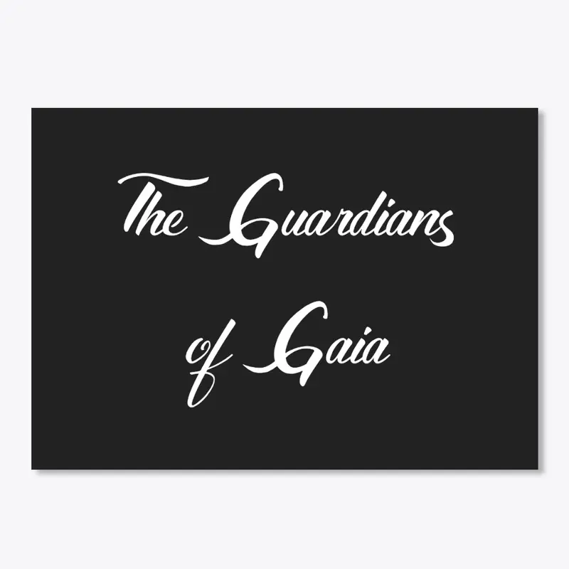 The Guardians of Gaia